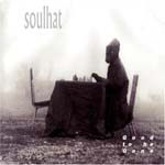 Soulhat - Good to Be Gone